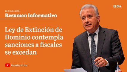 Ley de Extinción de Dominio contempla sanciones a fiscales se excedan