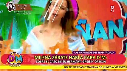 Milena Zárate sobre Greissy Ortega: “Estoy en constante comunicación con ella”