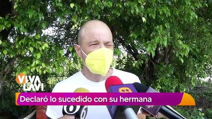 "Le pedí disculpas": Hermano de Mónica Dosseti acepta su culpa