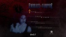 Opening/Closing to Embrace of a Vampire 1999/2004 DVD (HD)