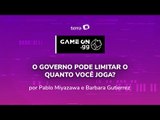 O GOVERNO PODE LIMITAR O QUANTO VOCÊ JOGA?