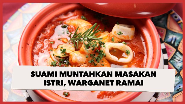 Suami Muntahkan Masakan Istri, Warganet Ramai