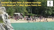 Triathlon du Jura Vouglans 2019 : Bateau reportage et départ du Longue distance