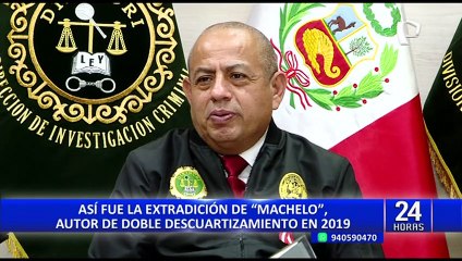 Así fue la extradición de "Machelo", autor del doble descuartizamiento en SMP en 2019