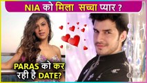 WHAT! Nia Sharma Is Dating Anupama Fame Paras Kalnawat ?