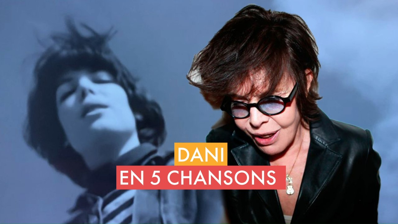 Dani en 5 chansons