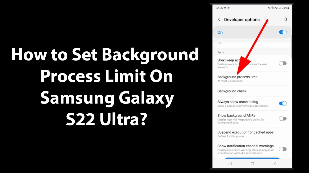 How to Set Background Process Limit On Samsung Galaxy S22 Ultra?