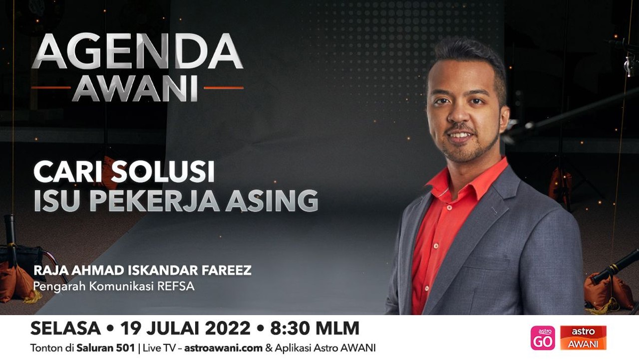Agenda AWANI: Cari Solusi Isu Pekerja Asing