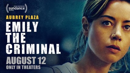 Emily the Criminal Trailer.08/12/2022