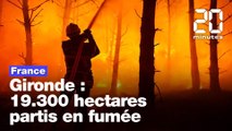 Gironde : 19.300 hectares partis en fumée, les incendies continuent