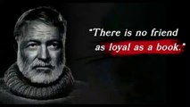 34 Ernest Hemingway - Lifequotes | The Greatest Quotes of Ernest Hemingway|This is most expensive.
