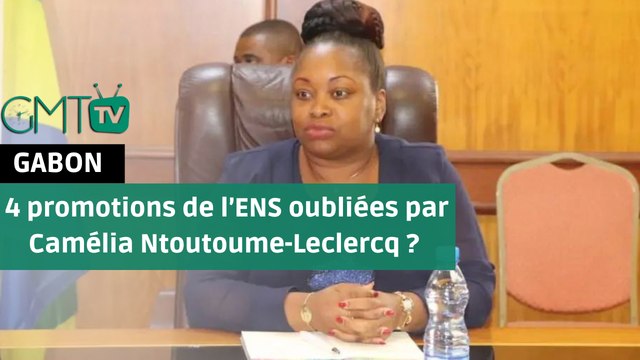[#Reportage] #Gabon:4 promotions de l’ENS oubliées par Camélia Ntoutoume-Leclercq ?