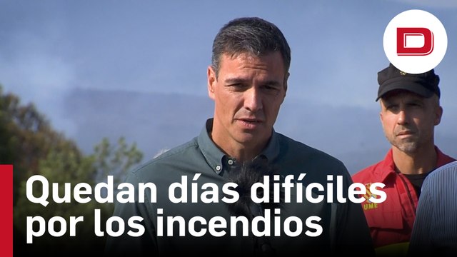 Sánchez, habla de los incendios: Quedan días difíciles en Galicia y resto de España