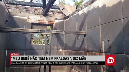 "Meu bebê não tem nem fraldas", diz mãe após incêndio destruir casa