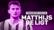 Transfer Focus: Matthijs de Ligt