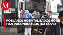 En Puebla el 80% de los internados por covid-19 no están vacunados