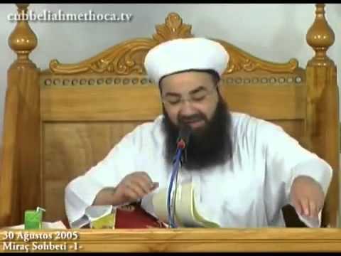 Cübbeli Ahmet Hoca İle Mirac Gecesi Sohbeti #2 30 Ağustos 2005