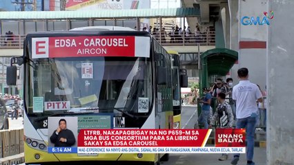 LTFRB, nakapagbigay na ng P659-M sa mga bus consortium para sa libreng sakay sa EDSA Carousel | UB