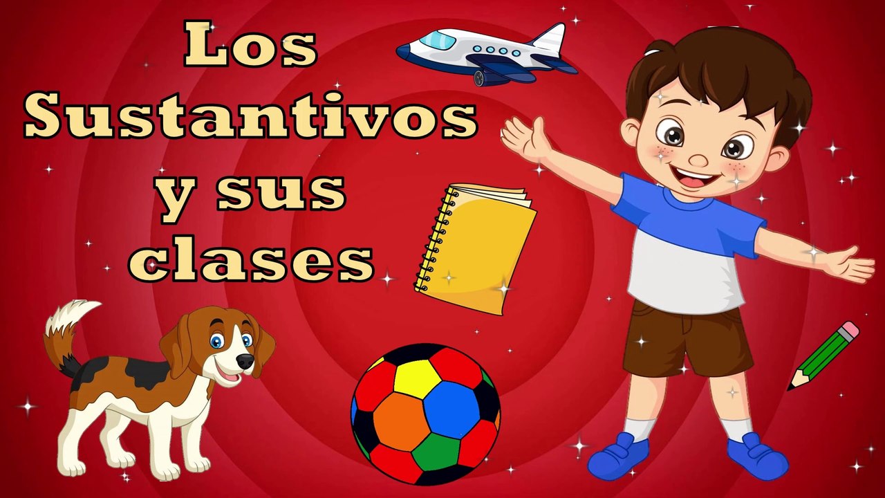 Los sustantivos - definición y clases