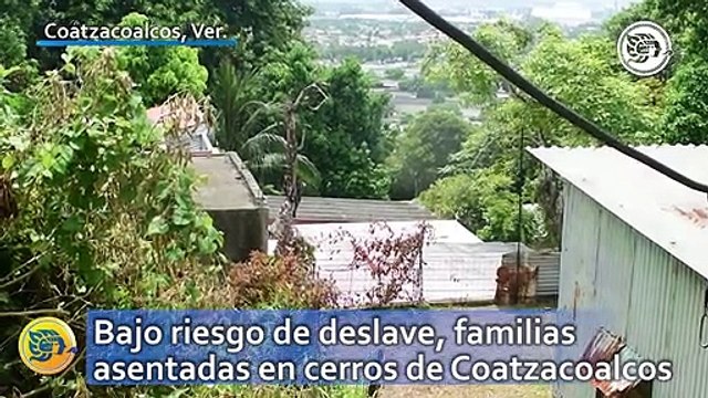 Bajo riesgo de deslave, familias asentadas en cerros de Coatzacoalcos