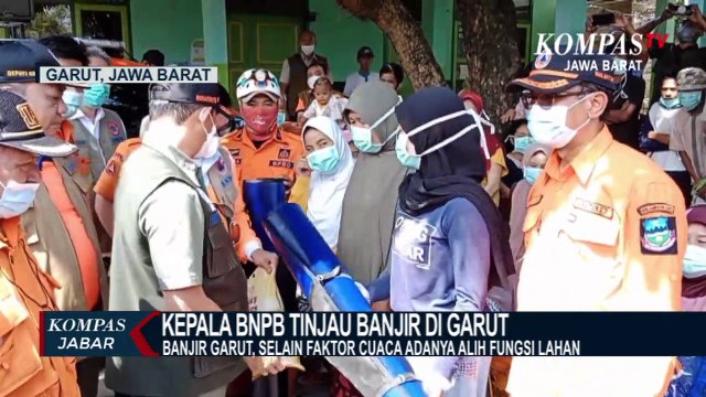 Kepala BNPB: Banjir Garut Adanya Alih Fungsi di Lahan Kritis