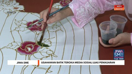 Jiwa SME | Usahawan batik teroka media sosial luas pemasaran