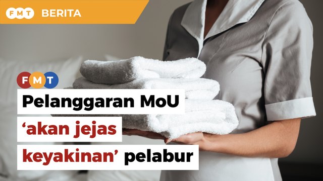 Pelanggaran MoU pekerja asing akan jejas keyakinan pelabur, kata pakar ekonomi