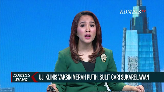 Uji Klinis Vaksin Merah Putih Sulit Cari Sukarelawan yang Belum Pernah Dapat Vaksin