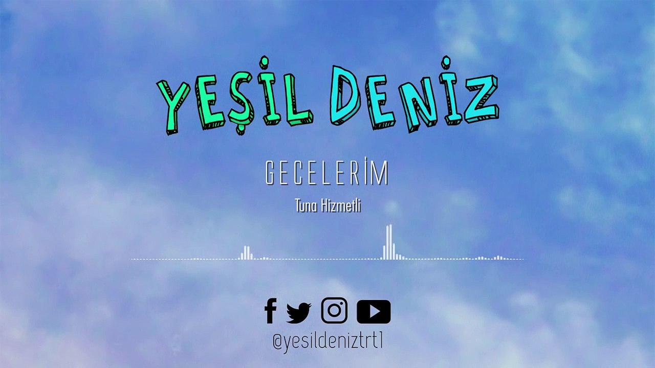 Gecelerim #YeşilDeniz Dizi Müzikleri