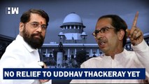 No Supreme Court Relief To Uddhav Thackeray, CJI Asks To maintain Status Quo Eknath Shinde Shivsena