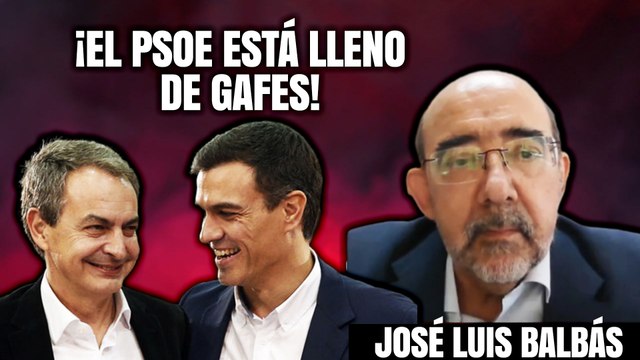 El exsocialista José Luis Balbás explota: «¡El PSOE está lleno de gafes y traidores, de Zapatero a Pedro Sánchez!»