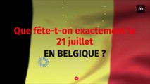 Que fête-t-on exactement le 21 juillet en Belgique ?