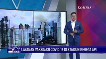 PT KAI Daop 8 Surabaya Sediakan Vaksinasi Gratis, Berikut 3 Stasiun yang Buka Layanan Vaksinasi...
