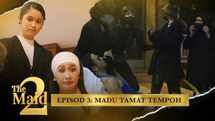 Madu Tamat Tempoh | The Maid 2 - Episod 3
