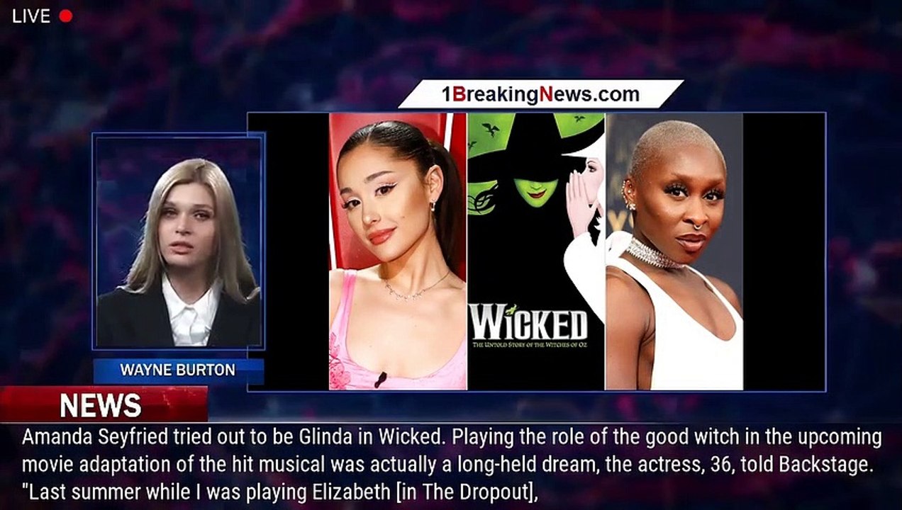 Amanda Seyfried Bent Over Backwards To Audition For Wicked Movie Role That Went To Ariana Gr 