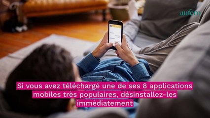 Android : ces 8 applications très populaires contiennent un virus dévastateur