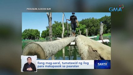 Ilang mag-aaral, tumatawid ng ilog para makapasok sa paaralan | Saksi