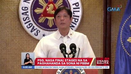 PSG, nasa final stages na sa paghahanda sa SONA ni PBBM | UB