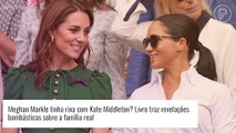 Meghan Markle x Kate Middleton: comparações entre as duas irritavam a mulher de príncipe Harry, diz livro