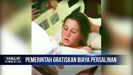 Pemerintah Gratiskan Biaya Persalinan