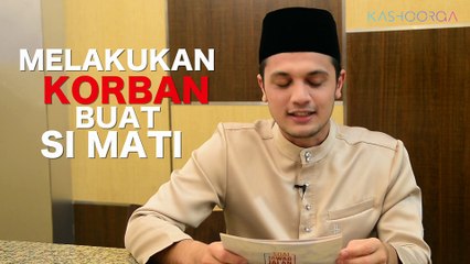 Perlukah Lakukan Ibadah Korban Untuk Orang Yang Dah Meninggal