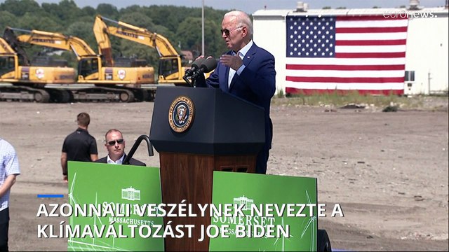 Joe Biden: a klímaváltozás az emberiségnek szóló vörös riasztás