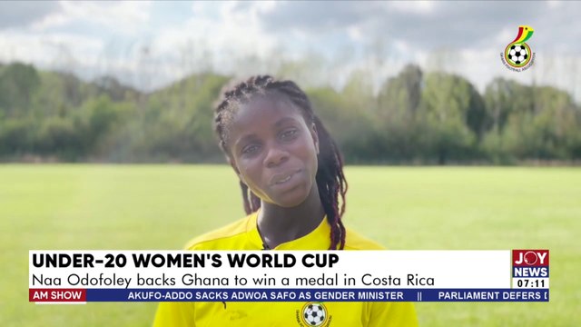 Under-20 Women’s World Cup: Naa Odofoley backs Ghana to win a medal in Costa Rica - AM Sports