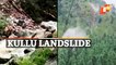 Watch | Landslide In Kullu Captured On Cam