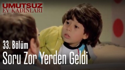 Soru zor yerden geldi - Umutsuz Ev Kadınları 33. Bölüm