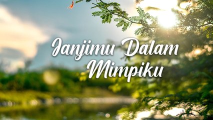Janjimu Dalam Mimpiku - Heidy Diana (Cover by Anie Carera Lyric)