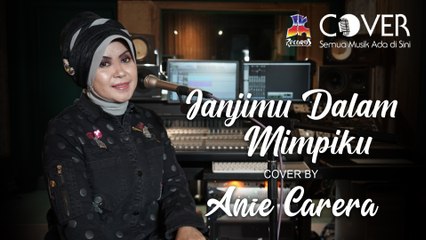 Janjimu Dalam Mimpiku - Heidy Diana (Cover by Anie Carera)