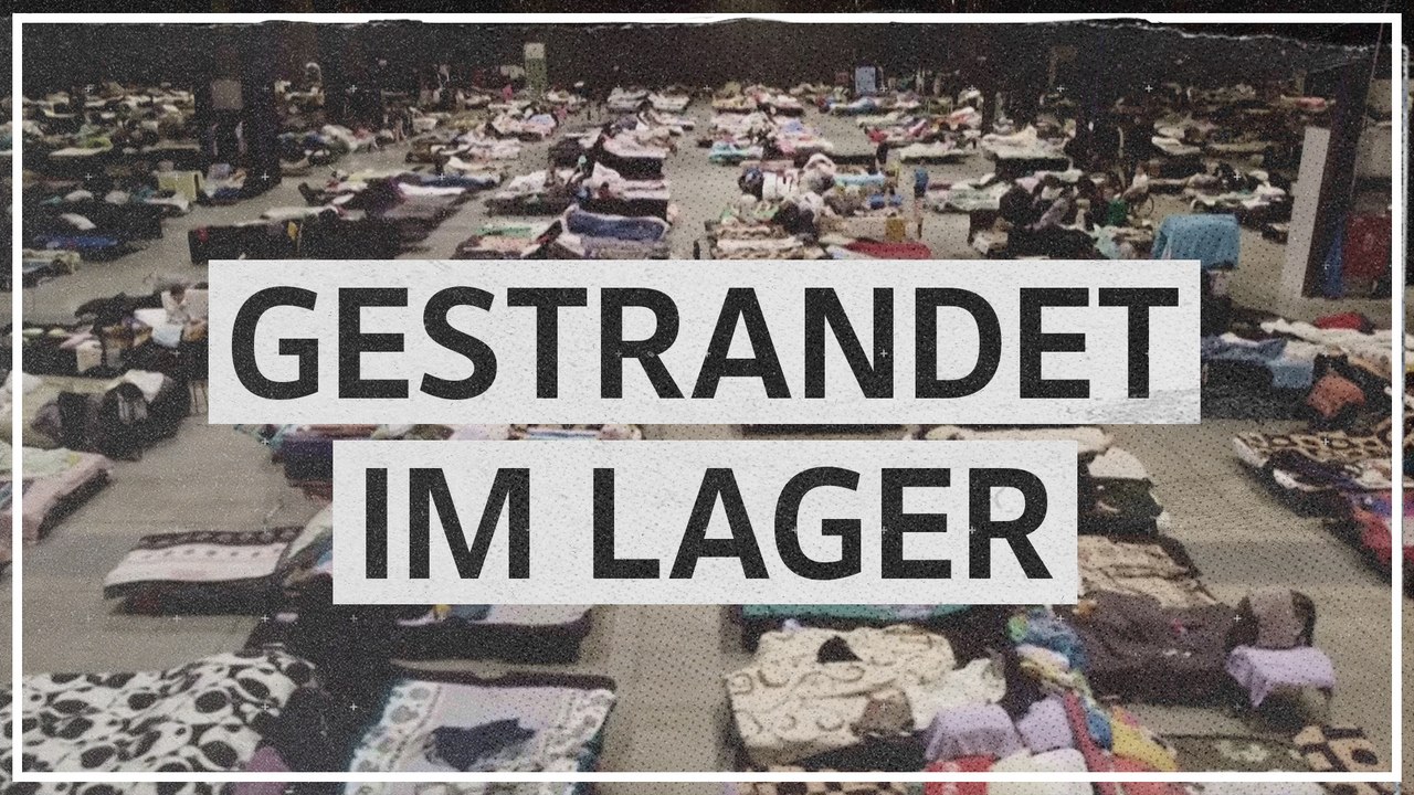 Gestrandet im Flüchtlingslager