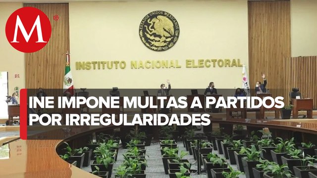 INE imparte multas de 70.5 millones de pesos a partidos políticos por irregularidades