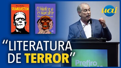 Ciro compara Lula e Bolsonaro à livros de terror
